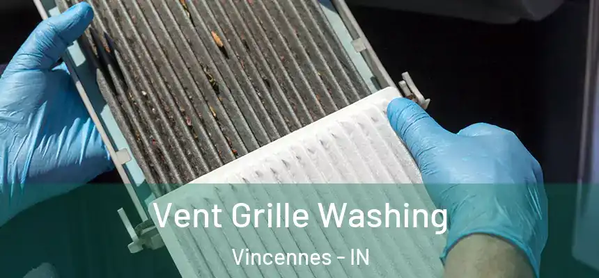  Vent Grille Washing Vincennes - IN