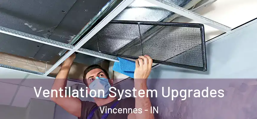  Ventilation System Upgrades Vincennes - IN